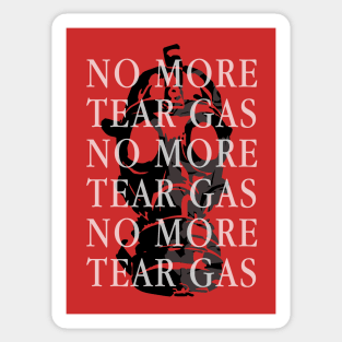 No More Tear Gas Sticker